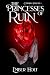 The Princesses of Ruin, Vol...