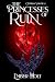 The Princesses of Ruin, Vol...