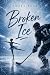 Broken Ice: Hockey + Ice Sk...