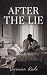After the Lie: A Domestic D...
