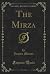 The Mirza, Vol. 1 of 3