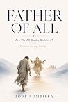 FATHER OF ALL: Ar...
