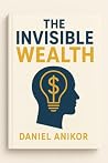 THE INVINSIBLE WEALTH