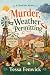 Murder, Weather Permitting by Tessa Fenwick Murder, Weather Permitting by Tessa Fenwick