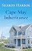 Cape May Inheritance by Sharon Harbor