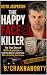 THE HAPPY FACE KILLER : The...