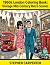 1960s London Coloring Book:...