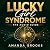 Lucky Girl Syndrome - The A...