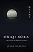 ONAJI SORA: THE RETURN OF HARUTO TAKASHI (THE CHRONOS STONES Book 2)