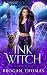 Ink Witch (Arcane Magic #1)