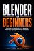 Blender For Beginners: Lear...