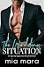 The Wedding Situation: An Age Gap Opposites Attract Romance (Unintentionally Yours)