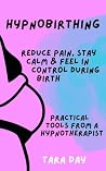 Hypnobirthing: Re...