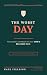 The Worst Day: The Parent's...