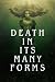 Death in Its Many Forms