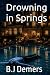 Drowning in Springs