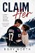 Claim Her: A Dark Rivals Co...
