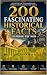 200 Fascinating Historical ...