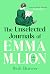 The Unselected Journals of Emma M. Lion, Vols. 1 & 2 (The Unselected Journals of Emma M. Lion #1-2)