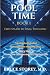 Pool Time: Book I: First Sp...
