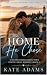 The Home He Chose: A Second...