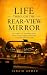 LIFE THROUGH THE REAR-VIEW MIRROR by Junaid Ahmad