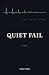 Quiet Fail: A novel about t...