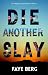 Die Another Slay (The Bigge...