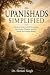 Upanishads Simplified: A Mo...