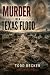 Murder in a Texas Flood: A ...