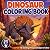 Dinosaur Coloring Book for ...