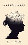 Losing Lola: A Me...