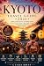 KYOTO TRAVEL GUIDE 2026: Te...