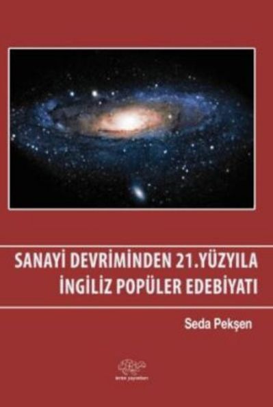 Sanayi Devriminden 21. Yüzyıla İngiliz Popüler Edebiyatı
