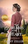 Dreams of the Heart by Penny Zeller Dreams of the Heart by Penny Zeller