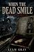 When The Dead Smile