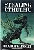 Stealing Cthulhu