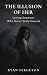 The Illusion of Her: Loving...