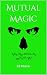 Mutual Magic (Mithun Saga B...