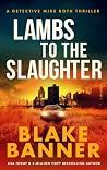 Lambs to the Slau...