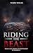 Riding the Beast: Israel an...
