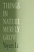 Things in Nature Merely Grow
