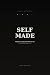 Self Made: Nobody's Coming ...