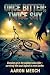 Once Bitten; Twice Shy by Aaron Mesch