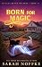 Born For Magic by Sarah Noffke