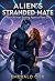 Alien’s Stranded Mate: Alie...