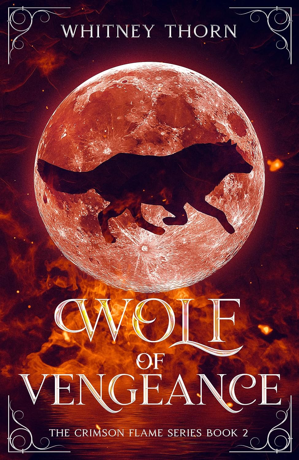 Wolf of Vengeance: The Crimson Flame Series