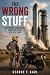THE WRONG STUFF: ONE RETIRE...
