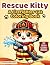 Rescue kitten a firefighter...