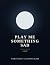 Play Me Something Sad: A Fo...